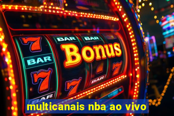 multicanais nba ao vivo